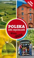 Okładka książki Polska 101 wycieczek : + 8 wycieczek tematycznych : + propozycje dla aktywnych 