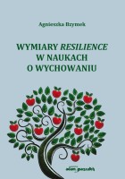 Okładka książki "Wymiary resilience w naukach o wychowaniu"