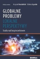 Okładka książki: Globalne problemy, lokalne perspektywy : studia nad bezpieczeństwem 