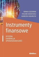 Okładka książki: Instrumenty finansowe : wycena, ewidencja, sprawozdawczość.