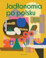 Okładka książki Jadłonomia po polsku