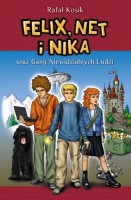 Okładka książki "Felix, Net i Nika oraz Gang Niewidzialnych Ludzi"