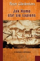 Okładka książki "Jak Homo stał się sapiens : o ewolucji myślenia"