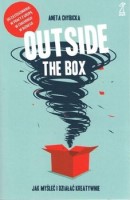 Okładka książki "Outside the box : jak myśleć i działać kreatywnie"