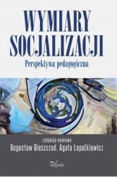 Okładka książki: "Wymiary socjalizacji : perspektywa pedagogiczna."