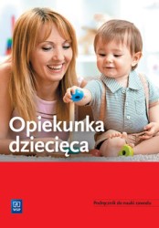 Okładka książki "Opiekunka dziecięca : podręcznik do nauki zawodu"