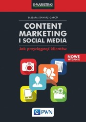 Okładka książki:"Content marketing i social media : jak przyciągnąć klientów "