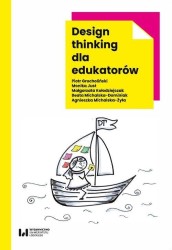 Okładka książki: "Design thinking dla edukatorów."