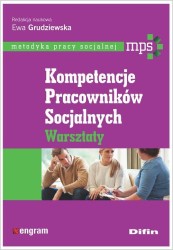 Okładka książki: "Kompetencje pracowników socjalnych : warsztaty."