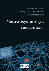 Okładka książki: "Neuropsychologia tożsamości"