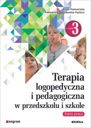 Okładka ksiażki: "Terapia logopedyczna i pedagogiczna w przedszkolu i szkole : karty pracy. Część 3"