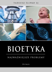 Okładka książki: "Bioetyka : najważniejsze problemy"
