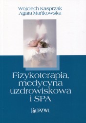 Okładka książki: "Fizykoterapia, medycyna uzdrowiskowa i SPA "