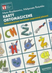 Okładka książki:"Karty ortomagiczne : polisensoryczne utrwalanie poprawnej pisowni "