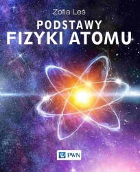 Okładka książki: "Podstawy fizyki atomu"