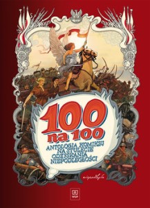 Okładka książki: "100 na 100 : antologia komiksu na stulecie odzyskania niepodległości"